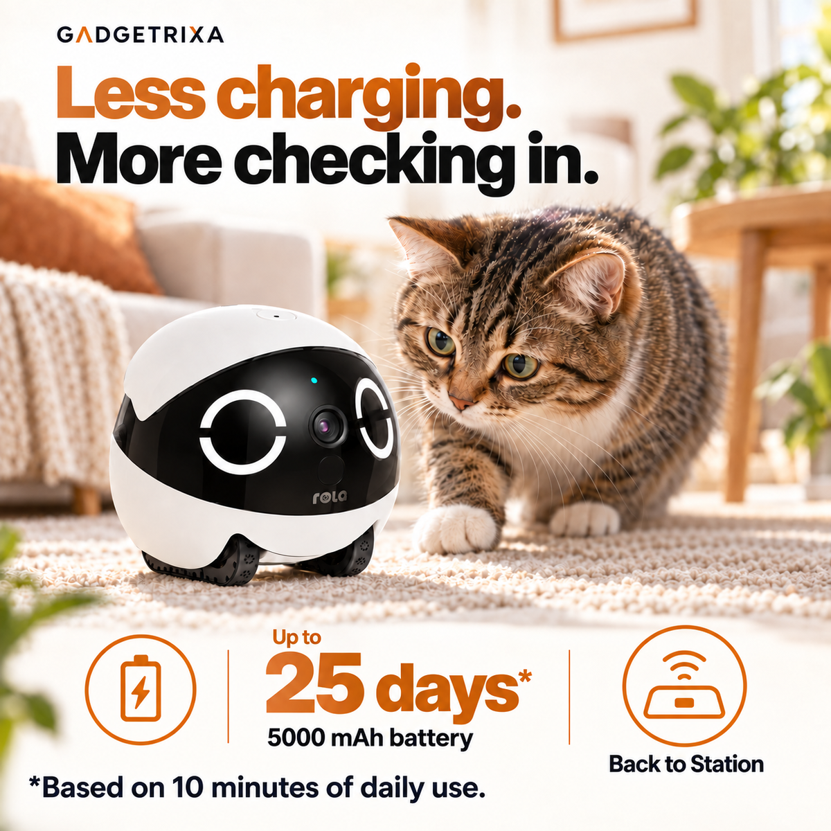 5000 mAh battery, up to 25 days at 10 minutes of daily use, with Back to Station.